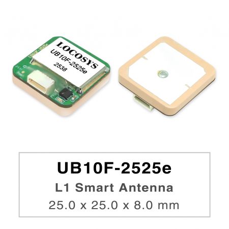 UB10F-2525e - LOCOSYS 隆重宣布推出最新一代 GNSS 模組 UB10F-2525e,採用最先進的第十代 GNSS 晶片組。